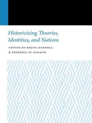 cover image of Historicizing Theories, Identities, and Nations